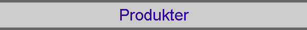 Produkter